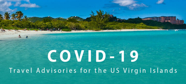 Covid Restrictions and Travel Guidelines for U.S Virgin Islands and St. John